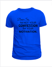 Load image into Gallery viewer, Dear Sis Tee, I&#39;m Not Your Competition Tee
