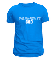 Load image into Gallery viewer, Validated By God Tee
