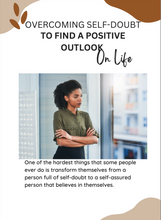 Load image into Gallery viewer, Overcoming Self-Doubt To Find A Positive Outlook On Life Mini-Ebook
