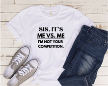 Load image into Gallery viewer, Sis It&#39;s ME vs. ME Tee
