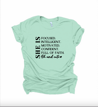 Load image into Gallery viewer, SHE IS Focused Affirmation Tee
