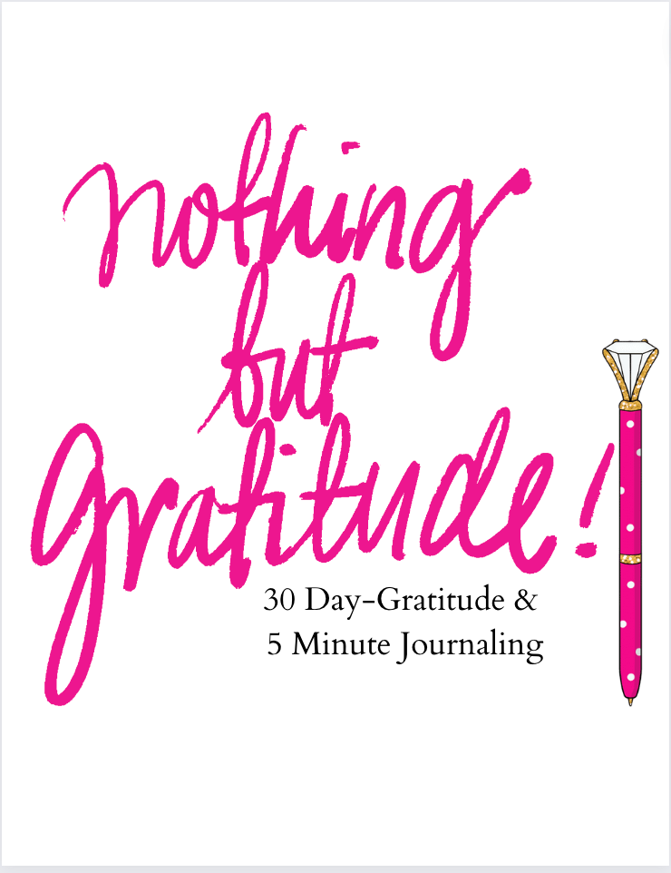 Nothing But Gratitude 5-Minute Journaling